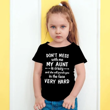 Benimle Uğraşma Teyzem Çılgın Baskı Komik Çocuklar Tshirt Yaz Yürümeye Başlayan Erkek Kız Streetwear Çocuk Moda T Gömlek Tops