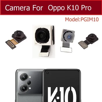 Ön Arka Kamera İçin OPPO K10 Pro Arka Ana Ön Selfie Kamera Modülü Flex Kablo Yedek Parçaları